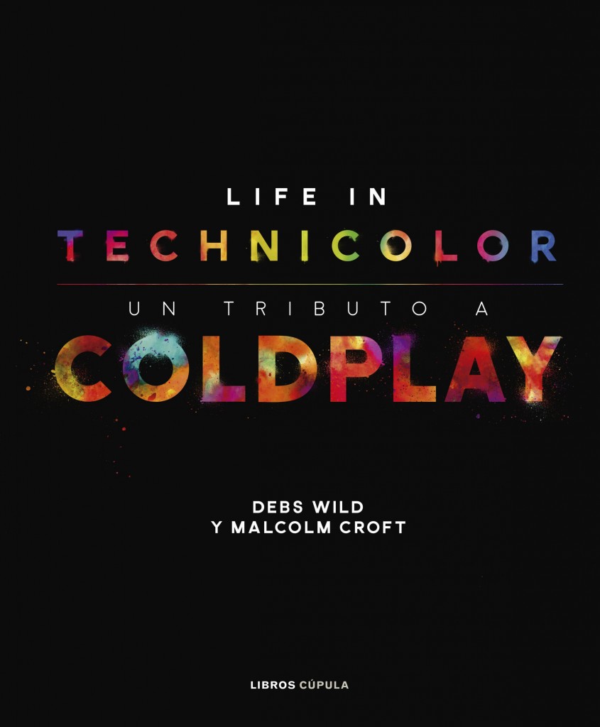 life in technicolor coldplay libros cupula
