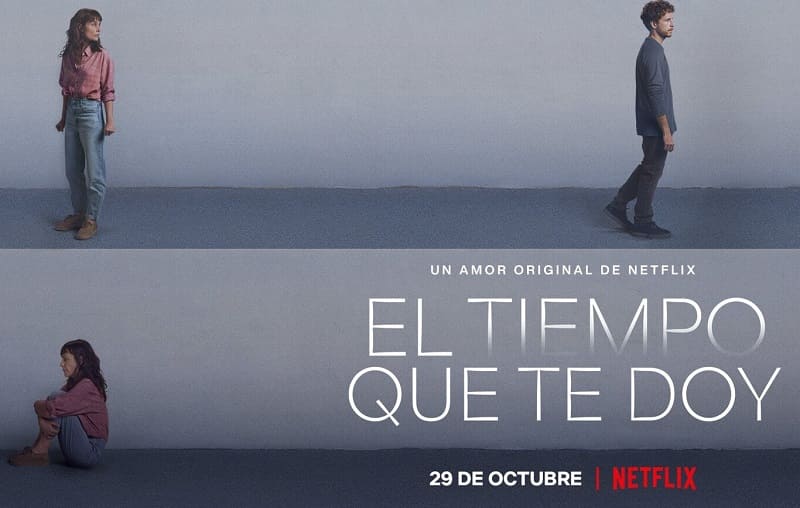 el tiempo que te doy netflix